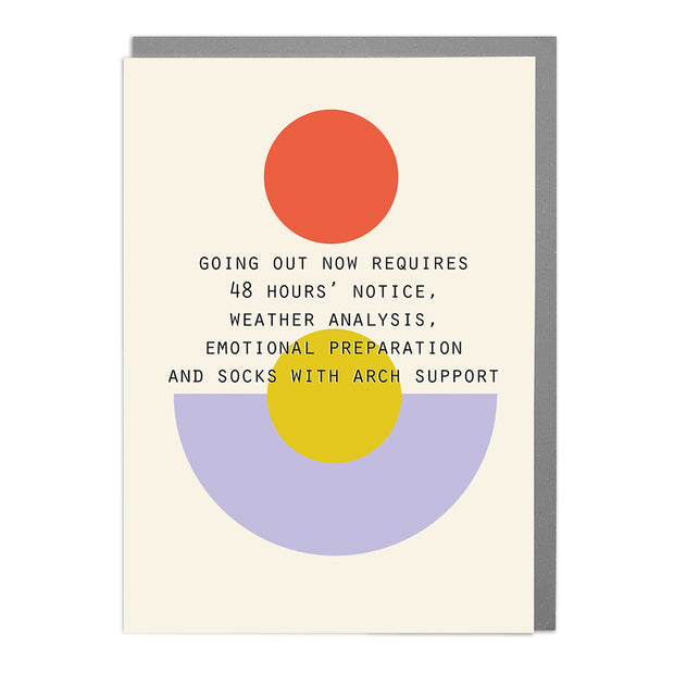 Going Out Now Requires... - Humorous Card by Lola Design - Lola Design Ltd