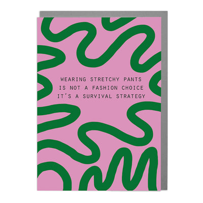 Stretchy Pants - Humorous Card by Lola Design - Lola Design Ltd