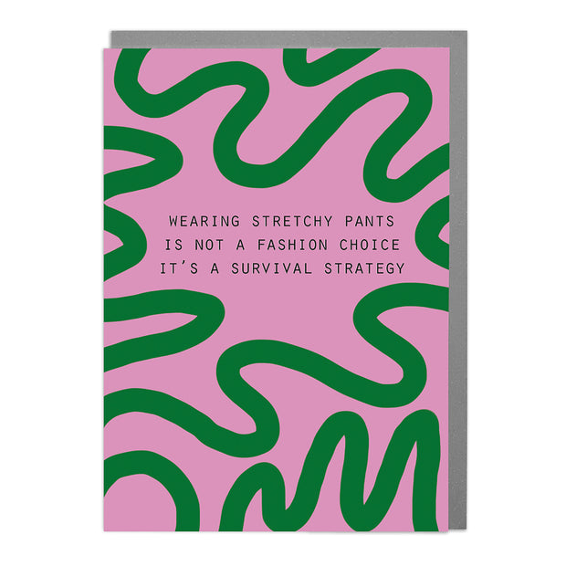 Stretchy Pants - Humorous Card by Lola Design - Lola Design Ltd