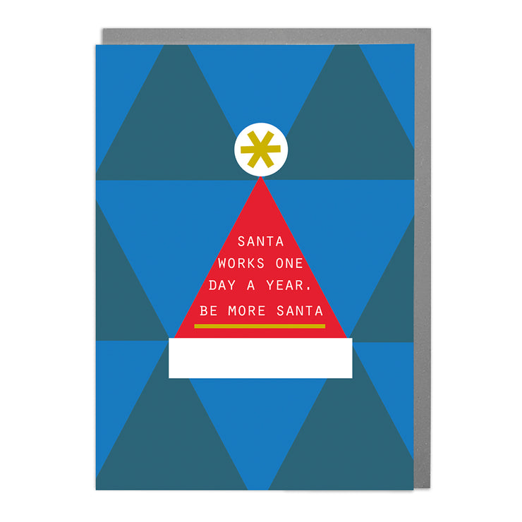 Be more Santa - Funny Christmas Card by Lola Design - Lola Design Ltd