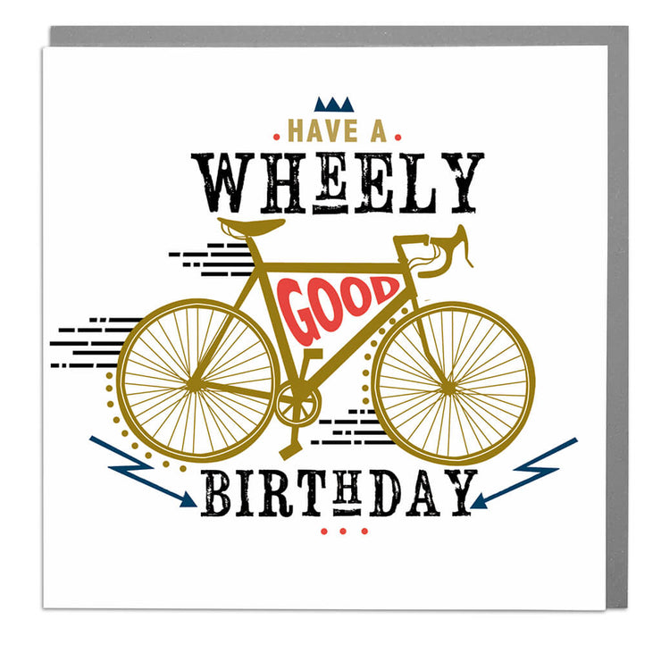 Wheely Good Birthday Card - Lola Design Ltd