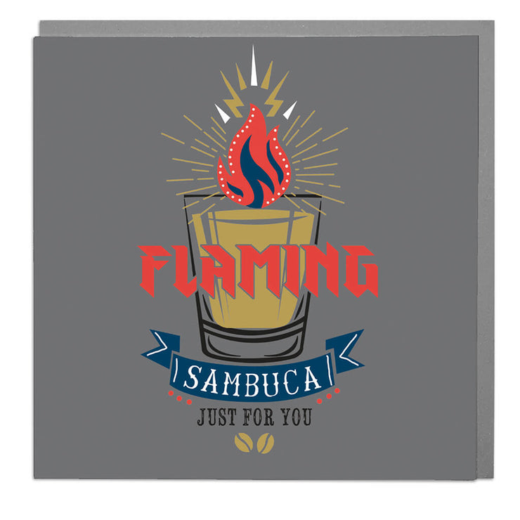 Flaming Sambuca Birthday Card - Lola Design Ltd