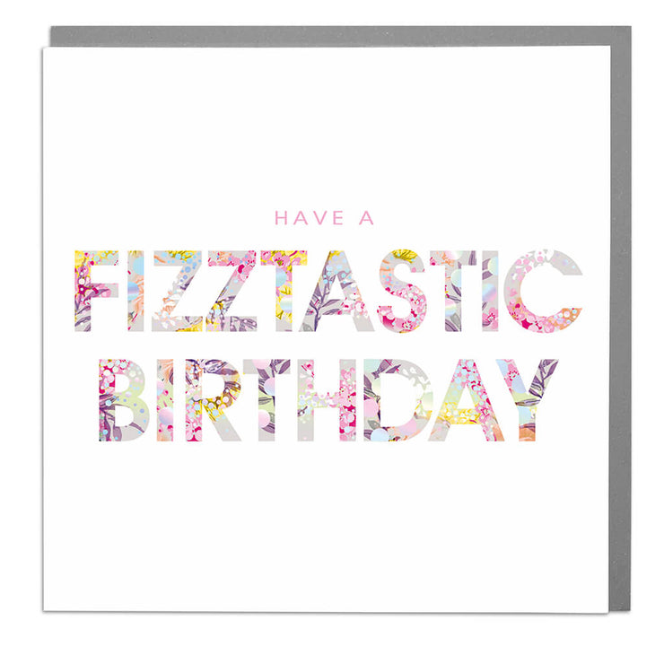Fizztastic Birthday Card - Lola Design Ltd