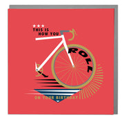 How You Roll On Your Birthday Card - Lola Design Ltd