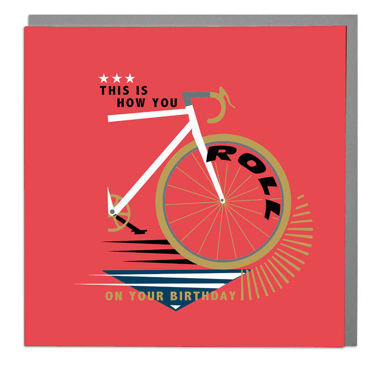 How You Roll On Your Birthday Card - Lola Design Ltd
