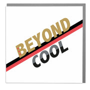 Beyond Cool Card - Lola Design Ltd