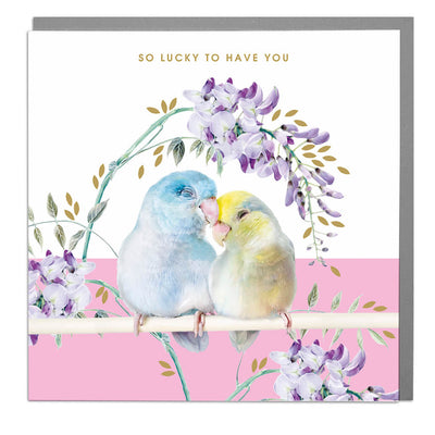 Parrotlet Lucky To Have You Card - Lola Design Ltd