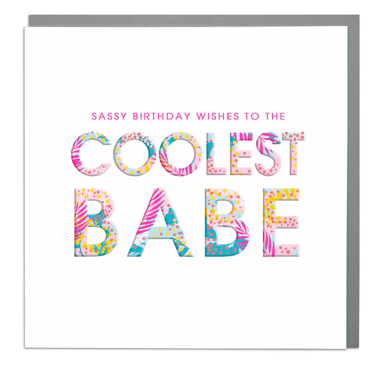 Coolest Babe Birthday Card - Lola Design Ltd