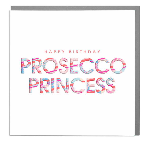 Prosecco Princess Birthday Card - Lola Design Ltd