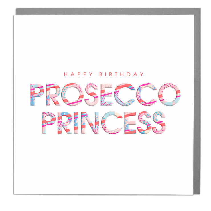Prosecco Princess Birthday Card - Lola Design Ltd