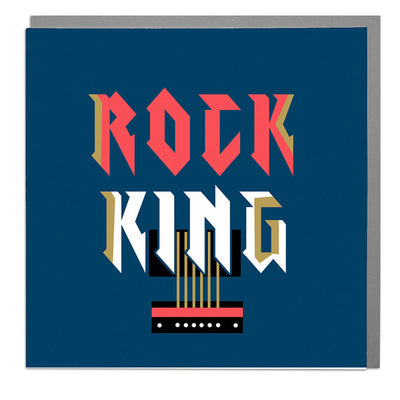 Rock King Birthday Card - Lola Design Ltd