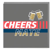 Cheers Mate Card - Lola Design Ltd