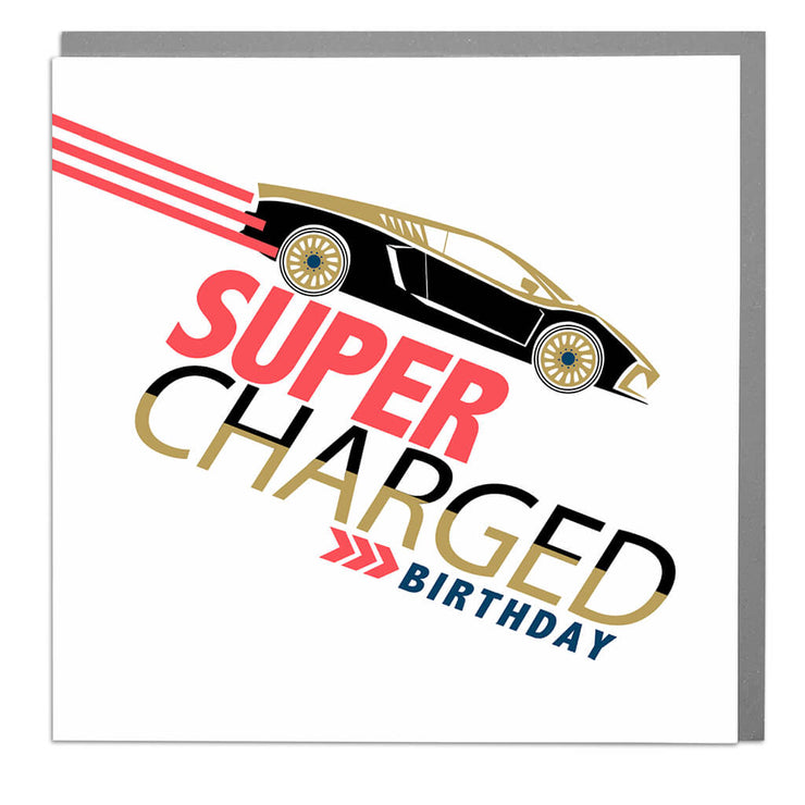 Supercharged Birthday Card - Lola Design Ltd