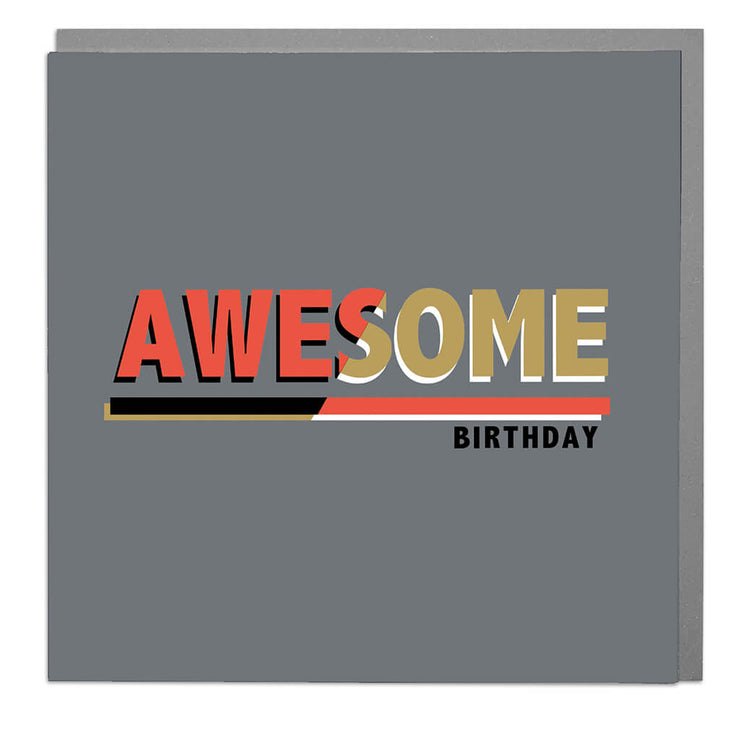 Awesome Birthday Card - Lola Design Ltd