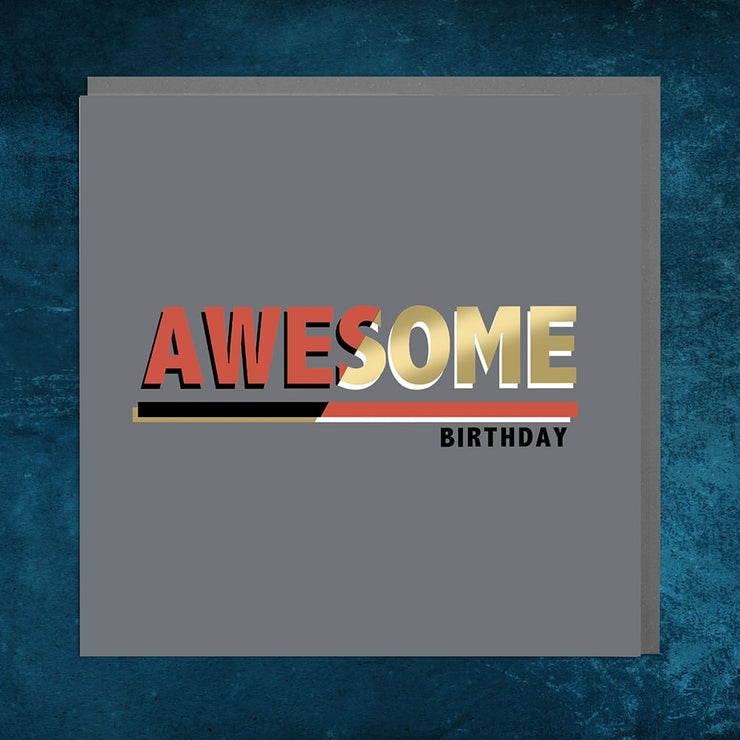 Awesome Birthday Card - Lola Design Ltd