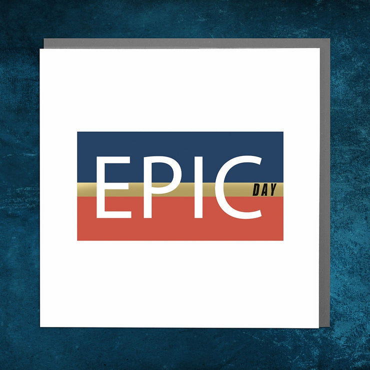 Epic Day Card - Lola Design Ltd