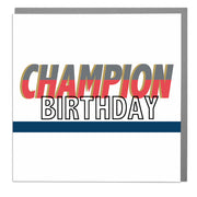 Champion Birthday Card - Lola Design Ltd