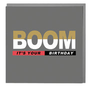 Boom It's Your Birthday Card - Lola Design Ltd