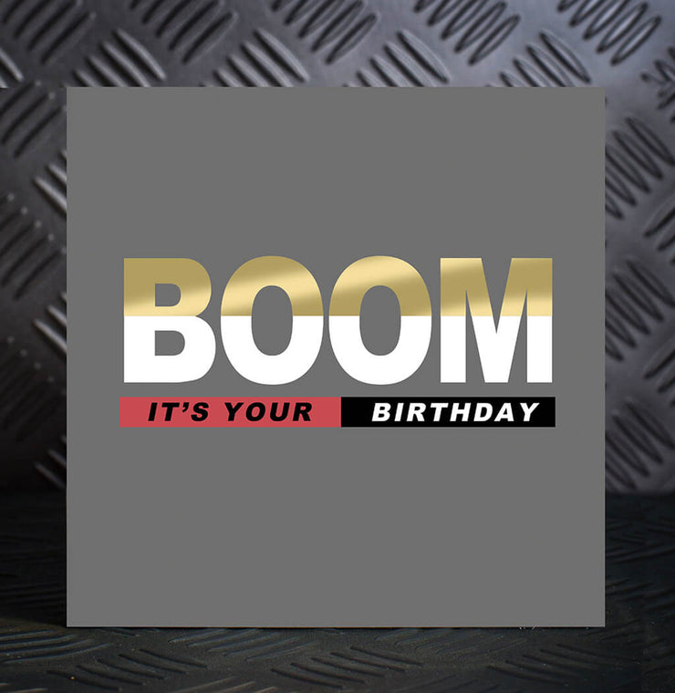 Boom It's Your Birthday Card - Lola Design Ltd