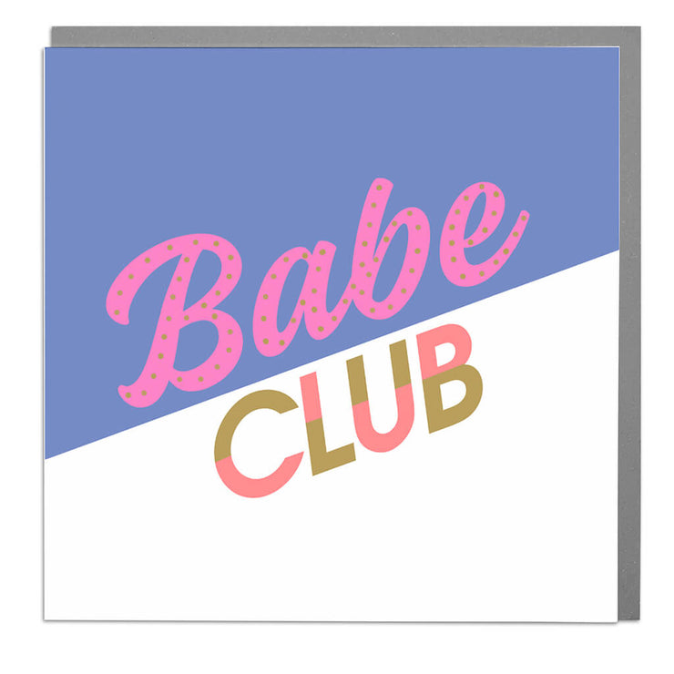 Babe Club Card - Lola Design Ltd