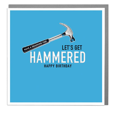 Let's Get Hammered Birthday Card - Lola Design Ltd