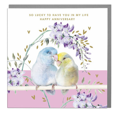 Parrolets So Lucky To Have You Happy Anniversary Card - Lola Design Ltd