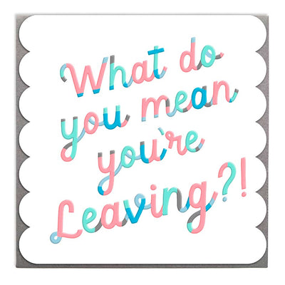 Leaving Card by Lola Design - Lola Design Ltd