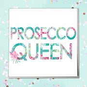 Prosecco Queen Card - Lola Design Ltd